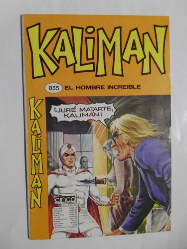 Kaliman. El Hombre Increíble, Nro. 855 Edit. Cinco Colombia 