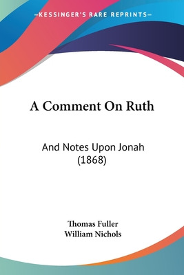 Libro A Comment On Ruth: And Notes Upon Jonah (1868) - Fu...