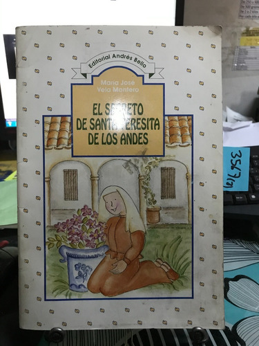 El Secreto De Santa Teresita De Los Andes// María Vela C1