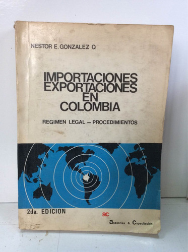 Importaciones Exportaciones En Colombia De Nestor González