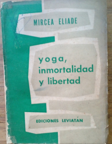 Yoga Inmortalidad Y Libertad - Mircea Eliade