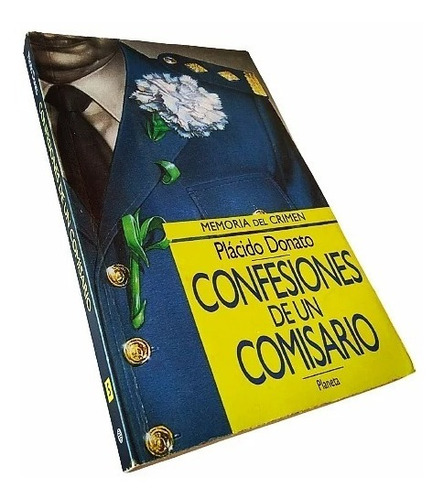 Plácido Donato - Confesiones De Un Comisario