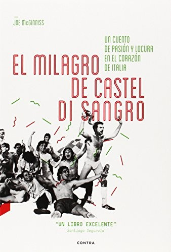 El Milagro De Castel Di Sangro - Joe Mcginniss