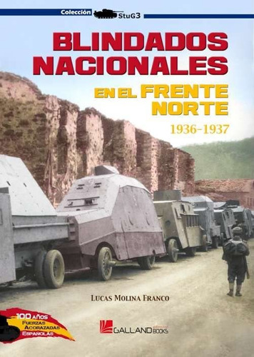 Blindados Nacionales En El Frente Norte. 1936-1937: Strassen