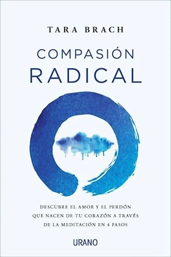 Compasion Radical - Tara Brach - Libro Nuevo - Urano