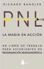 Libro Pnl  La Magia En Accion De Richard Bandler