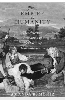 Libro From Empire To Humanity : The American Revolution A...