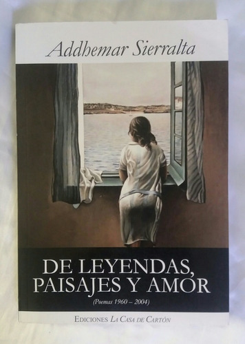 De Leyendas Paisajes Y Amor Poemas Addhemar Sierralta Oferta