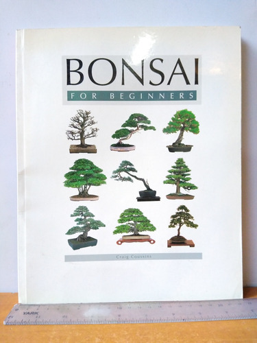 Bonsai For Beginners - Craig Coussins