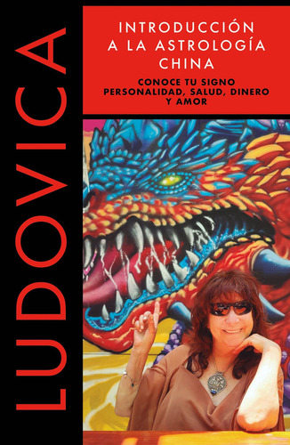 Libro Introduccion A La Astrologia China - Ludovica Squirru Dari - Ediciones B