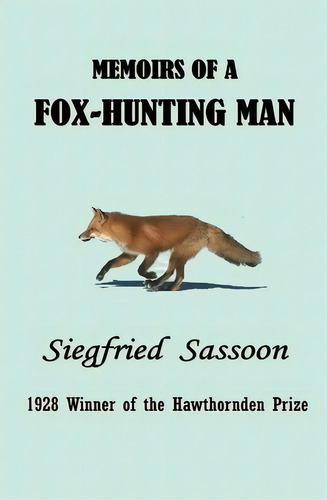 Memoirs Of A Fox-hunting Man, De Siegfried Sassoon. Editorial Simon Publications, Tapa Blanda En Inglés