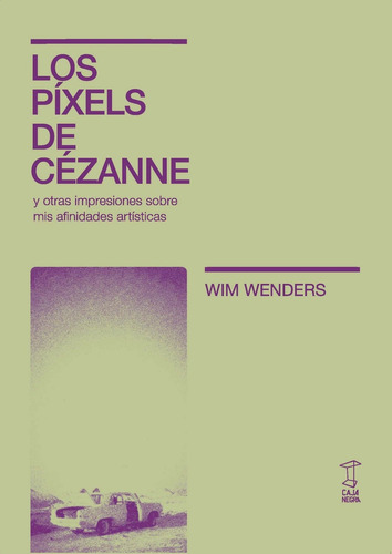 Pixels De Cezanne, Los - Wim Wenders