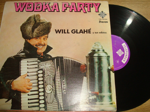 Wodka Party -disco De Acetato-will Glahe Y Sus Solistas