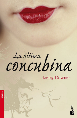 La ÃÂºltima concubina, de Downer, Lesley. Editorial Booket, tapa blanda en español