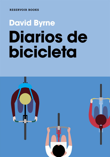 Diarios De Bicicleta - Byrne, David  - *