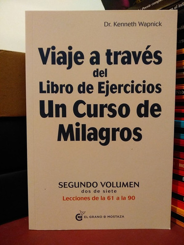 Viaje A Través Del Libro De Ejercicios Curso De Milagros 2