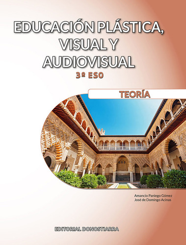 Educacion Plastica Visual Y Audiovisual 3ãâºeso. Andalucia 2024, De Paniego, Amancio., Vol. 1. Editorial Editorial Donostiarra, S.a., Tapa Blanda En Español