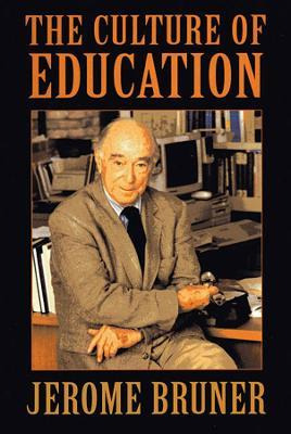 The Culture Of Education - Jerome Bruner