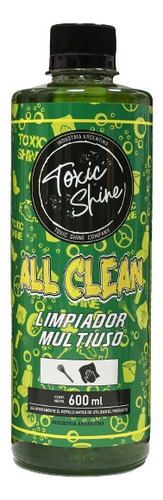 All Clean Limpiador Multiproposito Toxic Shine 600ml