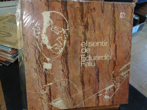 Falu El Sentir De Eduardo Falu Vinilo P Folklore