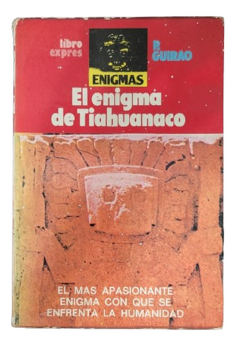 El Enigma De Tiahuanaco - R. Guirao