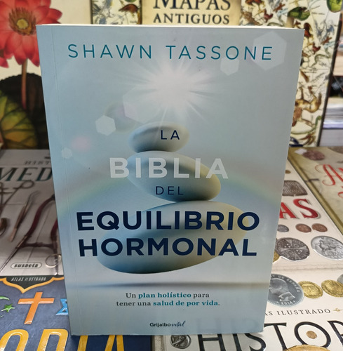 La Biblia Del Equilibrio Hormonal