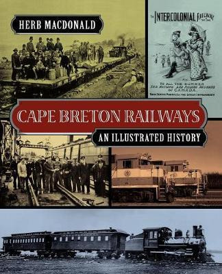 Libro Cape Breton Railways - Herb Macdonald