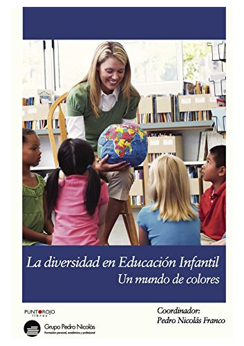 La Diversidad En Infantil: Un Mundo De Colores