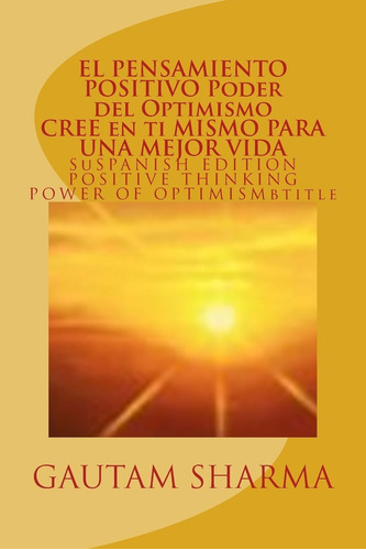 Libro: El Samiento Positivo Poder Del Optimismo ( Spanish Ed