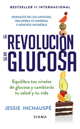 La Revolución De La Glucosa (spanish Edition)