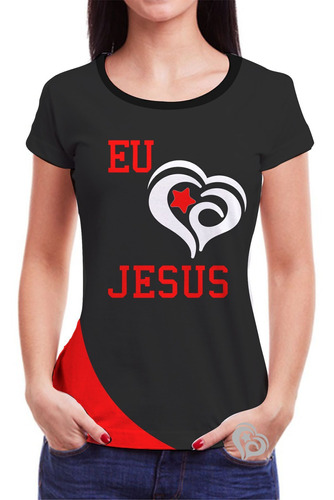 Blusa Jesus Feminina Eu Amo Evangélica Frases Roupa Camiseta