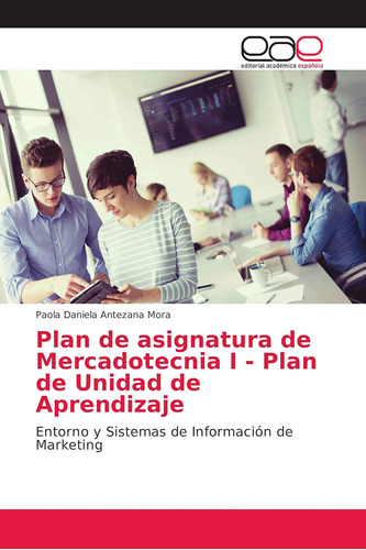Libro: Plan De Asignatura De Mercadotecnia I - Plan De Unida