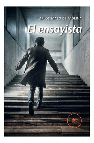 El Ensayista, De Malo De Molina, Carlos. Editorial Europa Ediciones En Español