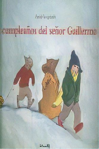 El Cumpleaãâ±os Del Seãâ±or Guillermo, De Vaugelade, Anaïs. Editorial Corimbo S.l. En Español