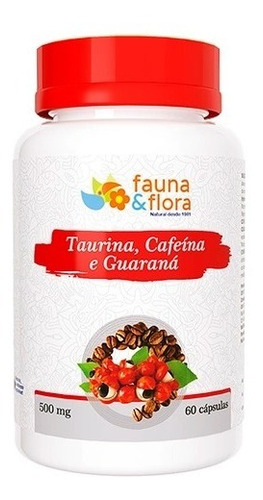 Suplemento Taurina E Cafeína E Guaraná 60caps Fauna E Flora