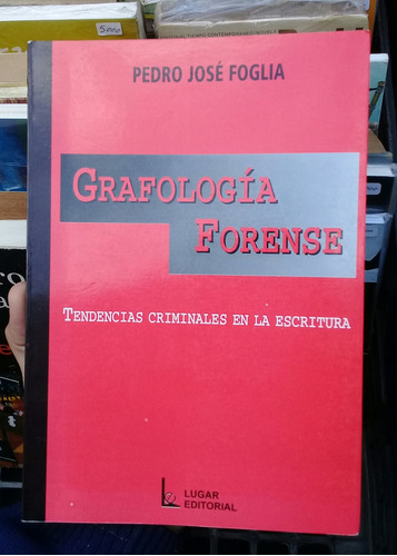 Grafologia Forense, Pedro José Foglia 