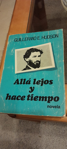 Guillermo E. Hudson - Allá Lejos Y Hace Tiempo