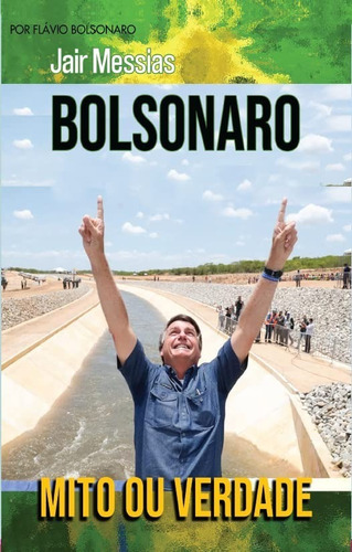 Livro Mito Ou Verdade: Jair Messias Bolsonaro - Por Flávio