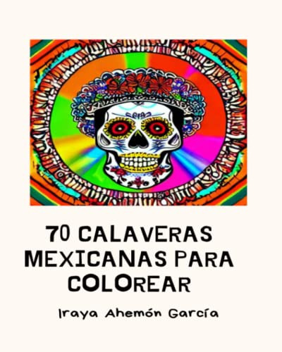 70 Calaveras Mexicanas Para Colorear
