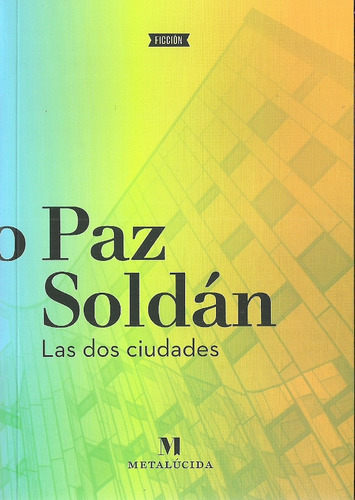 Dos Ciudades, Las - Edmundo Paz Soldan