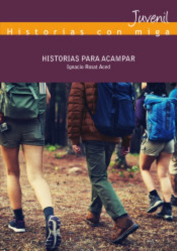 Historias Para Acampar - Rosat Aced, Ignacio  - *