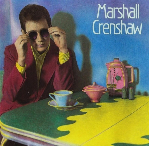 Marshall Crenshaw  Marshall Crenshaw Cd 
