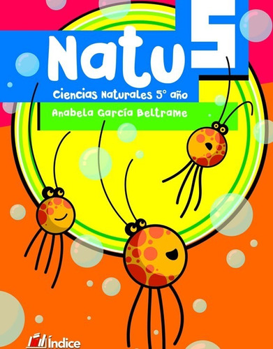 Natu 5 Ciencia De La Naturaleza Editorial Indice