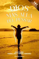 Comprar Dios Más Allá Del Pensar, De Eglys Gavidia Madrid Y Otros