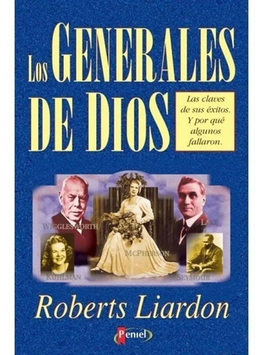 Libro Los Generales De Dios Tomo 1 - Roberts Liardon