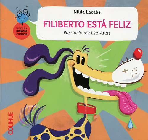 Filiberto Esta Feliz - La Pulguita Curiosa