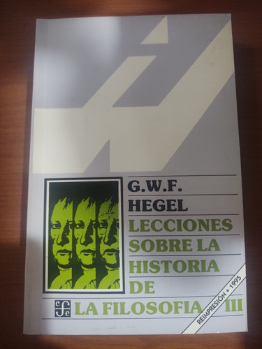 G. W. F. Hegel. Lecciones Sobre La Historia De La Filosofía (Usado)