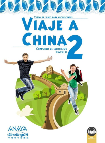 Viaje A China 2. Libro De Ejercicios - Li Xao Qi