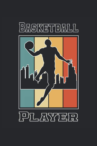 Libro: Basketball Player: Taccuino A Righe Quaderno Di Scrit