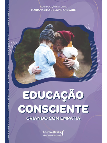 Educação Consciente: Criando Com Empatia